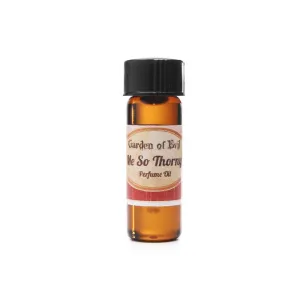 Me So Thorny Perfume Oil